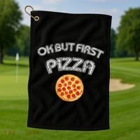 Ok But First Pizza Golf Towel thumb 1