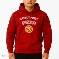Ok But First Pizza Hoodie thumb 2