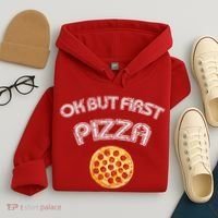 Ok But First Pizza Hoodie thumb 4