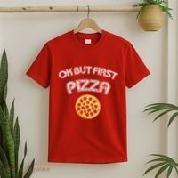 Ok But First Pizza T-Shirt thumb 2