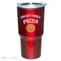 Ok But First Pizza Tumbler thumb 0