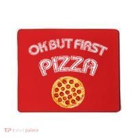 Ok But First Pizza Mousepad thumb 0