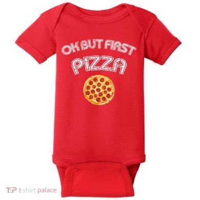 Ok But First Pizza Baby Bodysuit