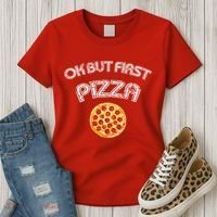 Ok But First Pizza Women's T-Shirt thumb 3