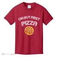 Ok But First Pizza Kids T-Shirt thumb 0