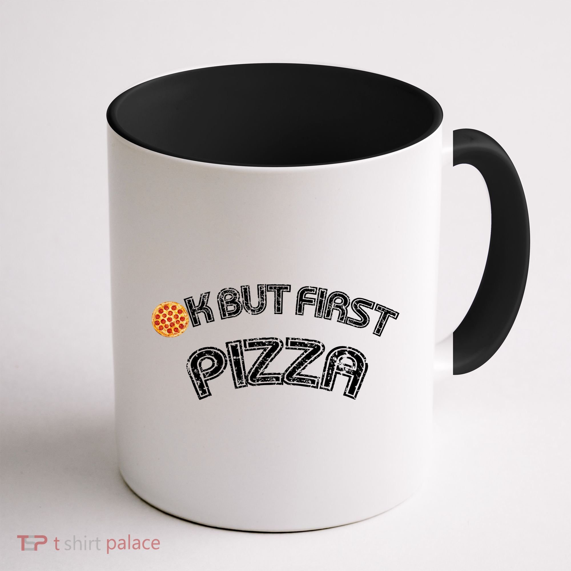 Ok But First Pizza Funny Pizza Lover Coffee Mug