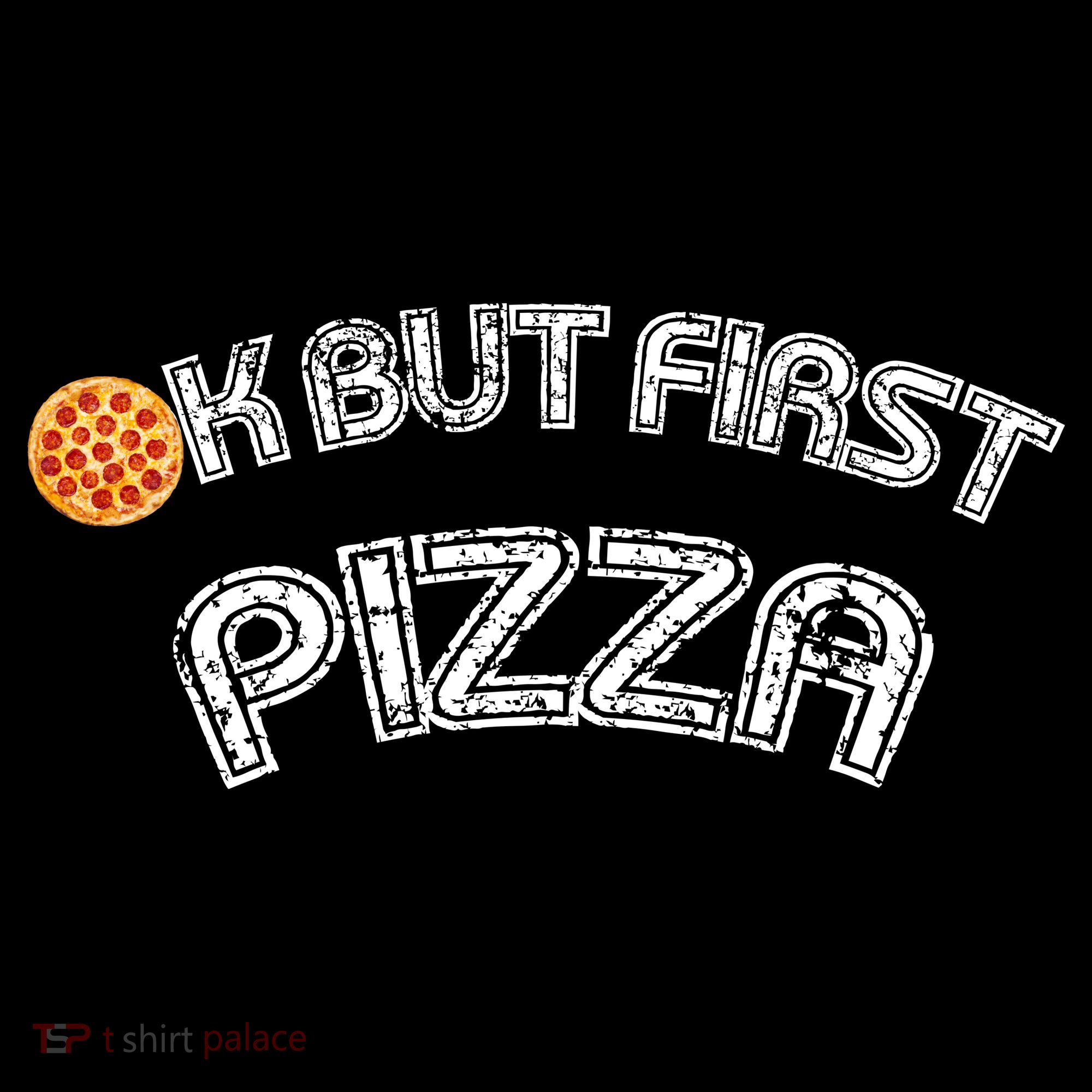 Ok But First Pizza Funny Pizza Lover Women's Hoodie