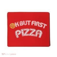 Ok But First Pizza Funny Pizza Lover Mousepad thumb 0