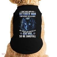 October Birthday Gifts Don't Mess With An October  Man Doggie Tank thumb 0