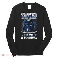 October Birthday Gifts Don't Mess With An October  Man Long Sleeve Shirt thumb 0