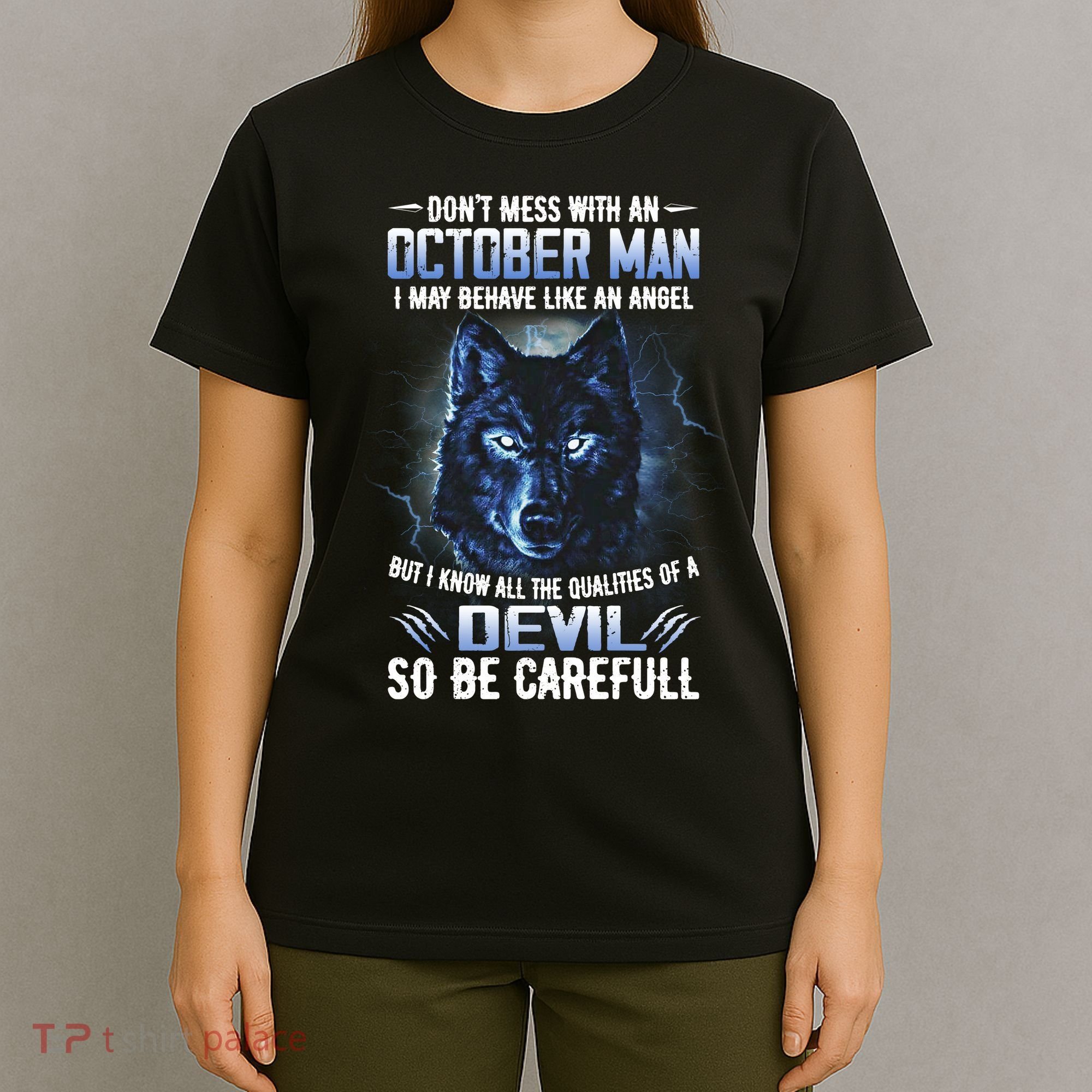 October Birthday Gifts Don't Mess With An October  Man T-Shirt