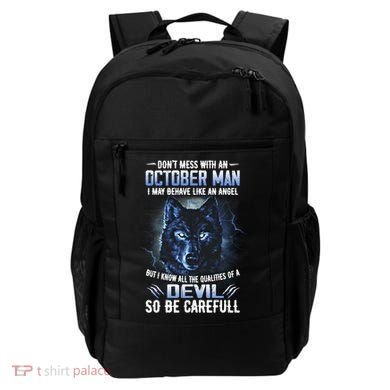 October Birthday Gifts Don't Mess With An October  Man Backpack