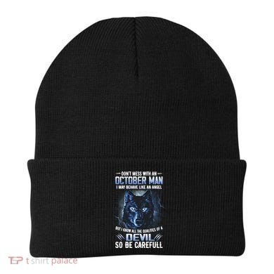 October Birthday Gifts Don't Mess With An October  Man Beanie