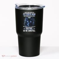 October Birthday Gifts Don't Mess With An October  Man Tumbler thumb 0