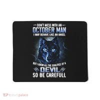 October Birthday Gifts Don't Mess With An October  Man Mousepad thumb 0