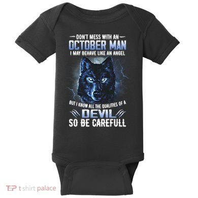 October Birthday Gifts Don't Mess With An October  Man Baby Bodysuit