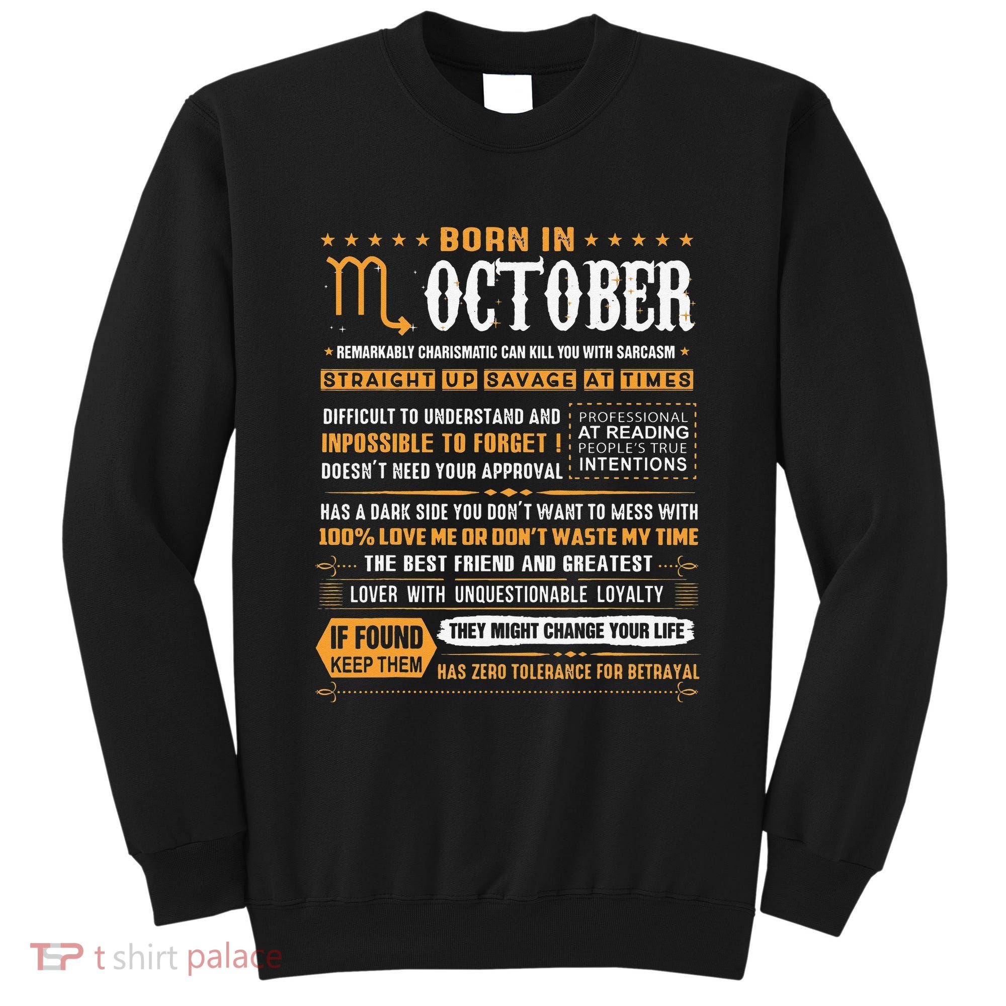 October Birthday Gifts Born In October Scorpio Sweatshirt