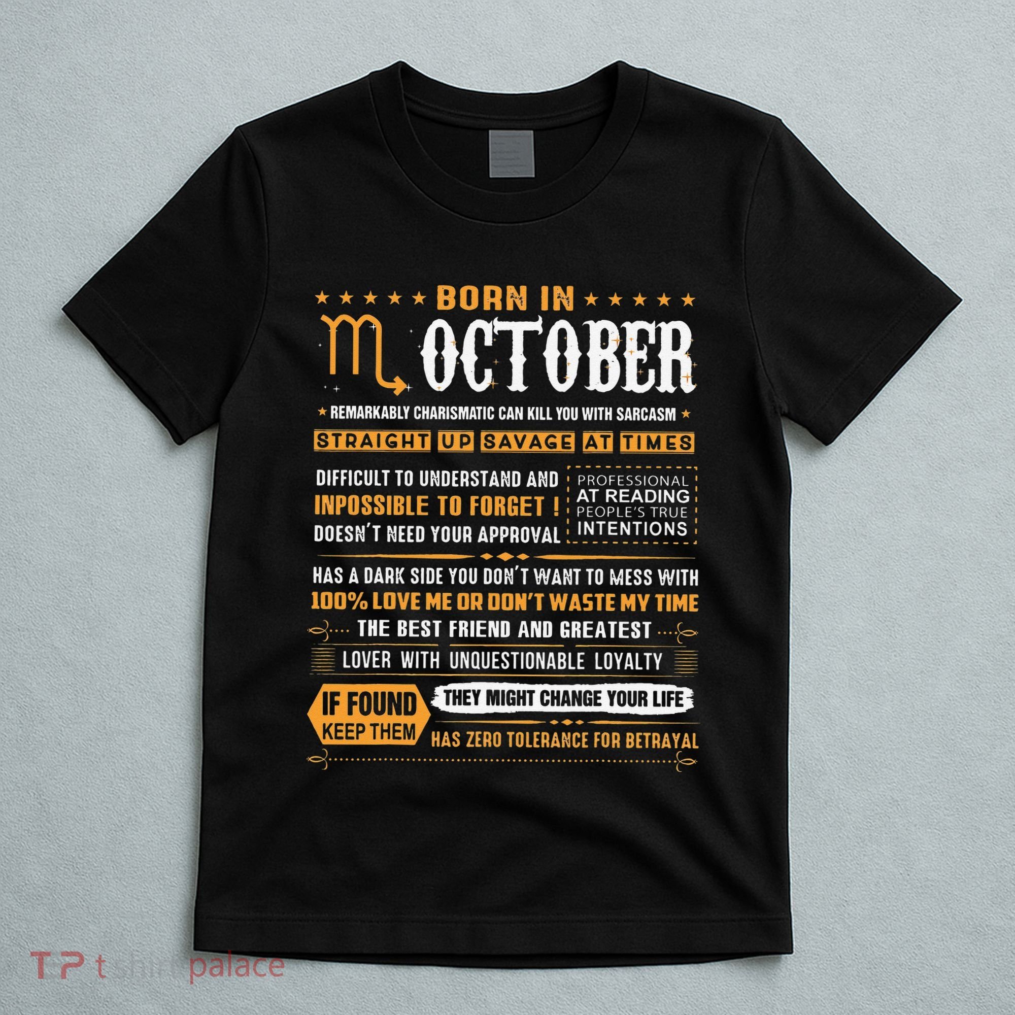 October Birthday Gifts Born In October Scorpio T-Shirt