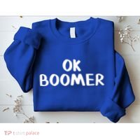 Ok Boomer Gift Sweatshirt thumb 2