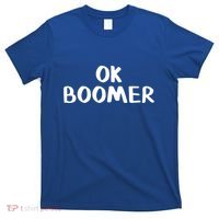Ok Boomer Gift T-Shirt thumb 0