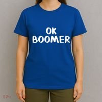 Ok Boomer Gift T-Shirt thumb 4