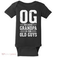 OG Because Grandpa is for Old Guys Funny gift for OG Grandpa Baby Bodysuit thumb 0