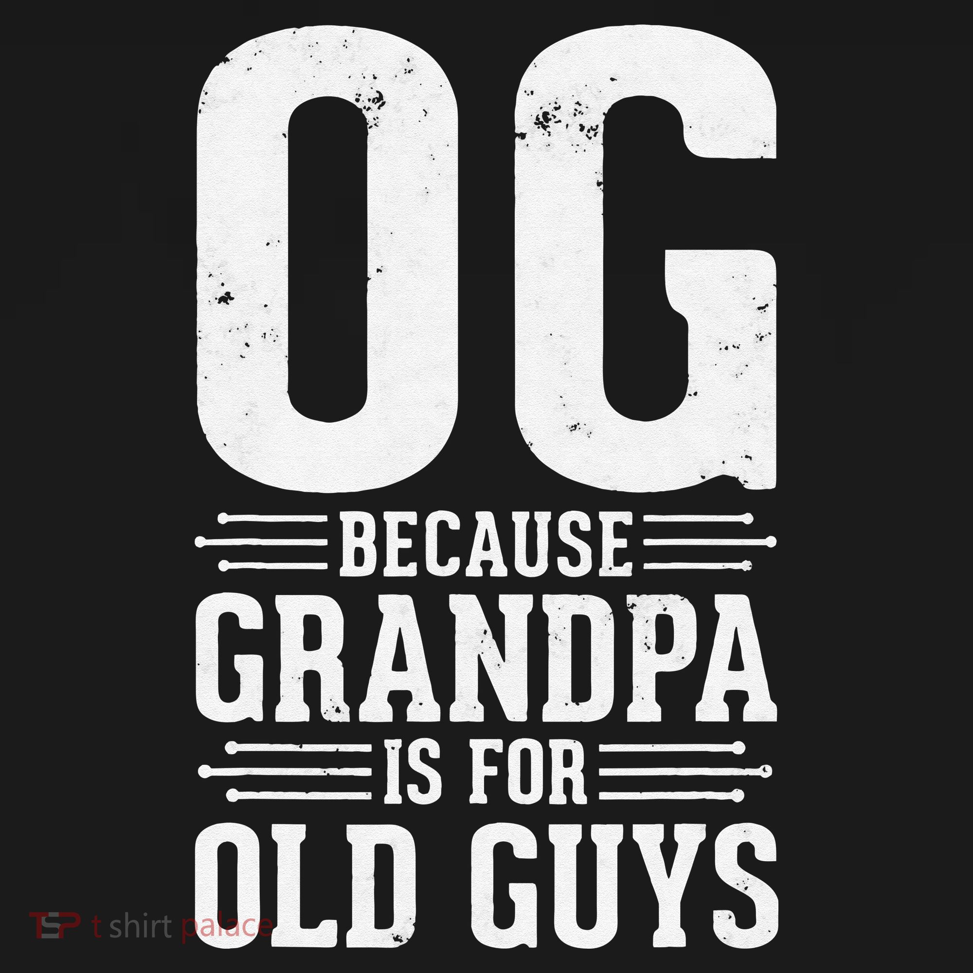 OG Because Grandpa is for Old Guys Funny gift for OG Grandpa Baby Bodysuit