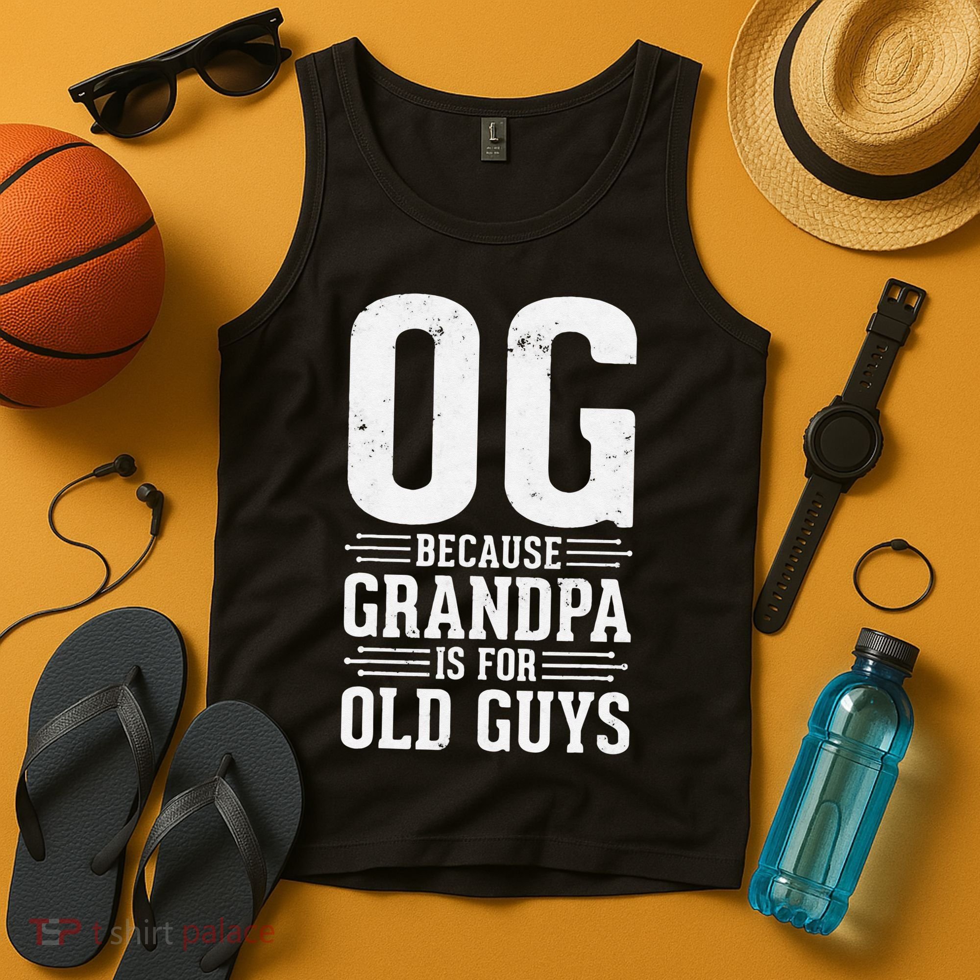 OG Because Grandpa is for Old Guys Funny gift for OG Grandpa Tank Top