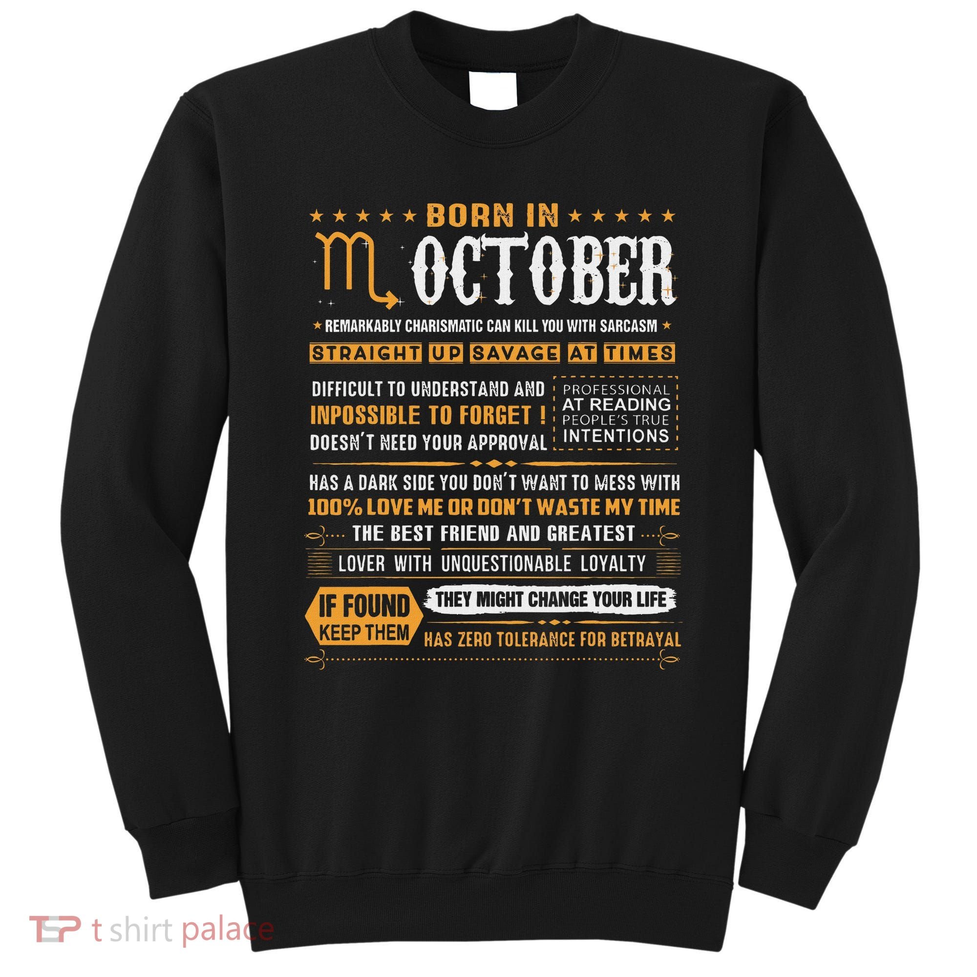 October Birthday Gifts Born In October Scorpio Sweatshirt