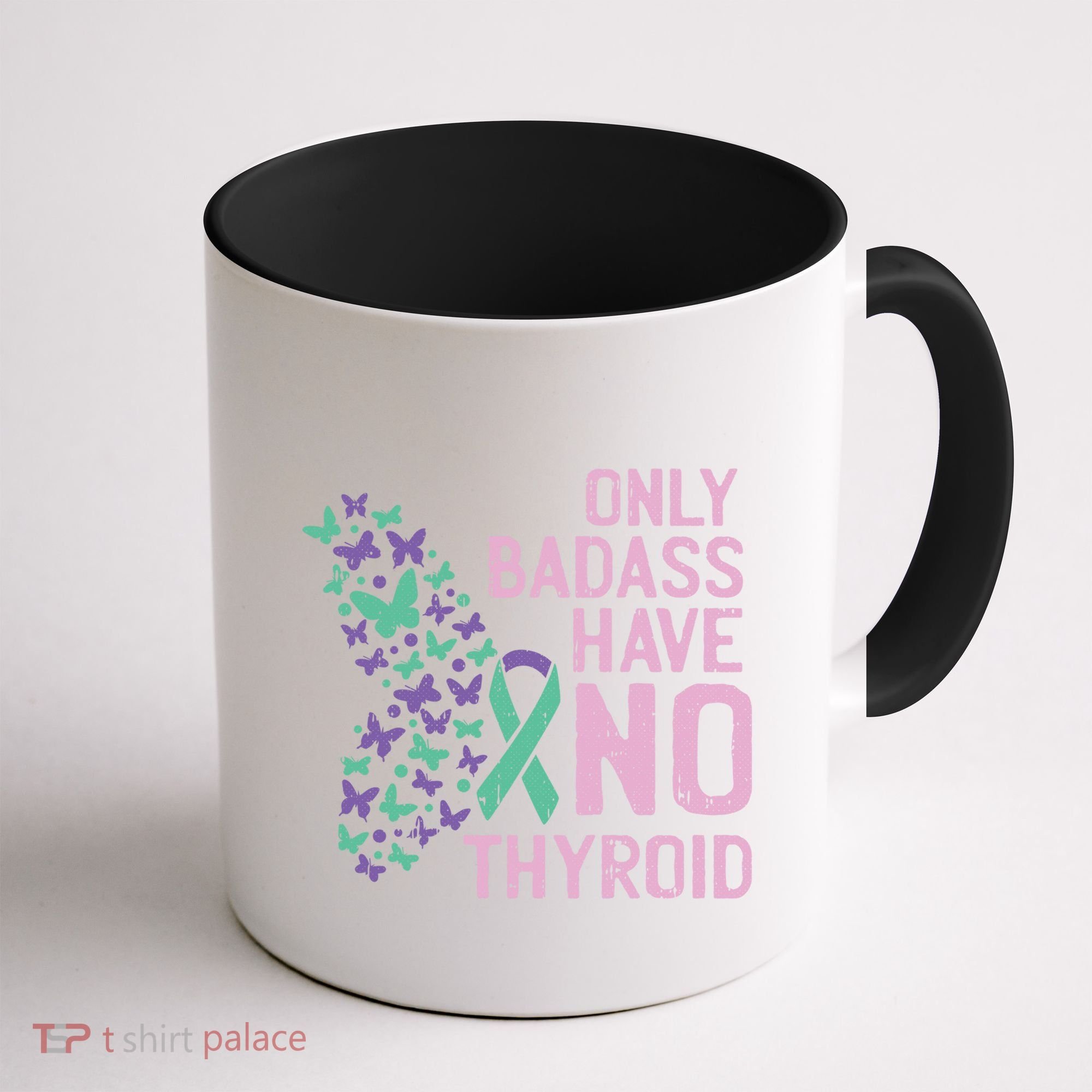 Only Badass Have No Thyroid Cancer Awareness Survivor Gift Coffee Mug