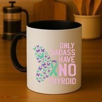 Only Badass Have No Thyroid Cancer Awareness Survivor Gift Coffee Mug thumb 4