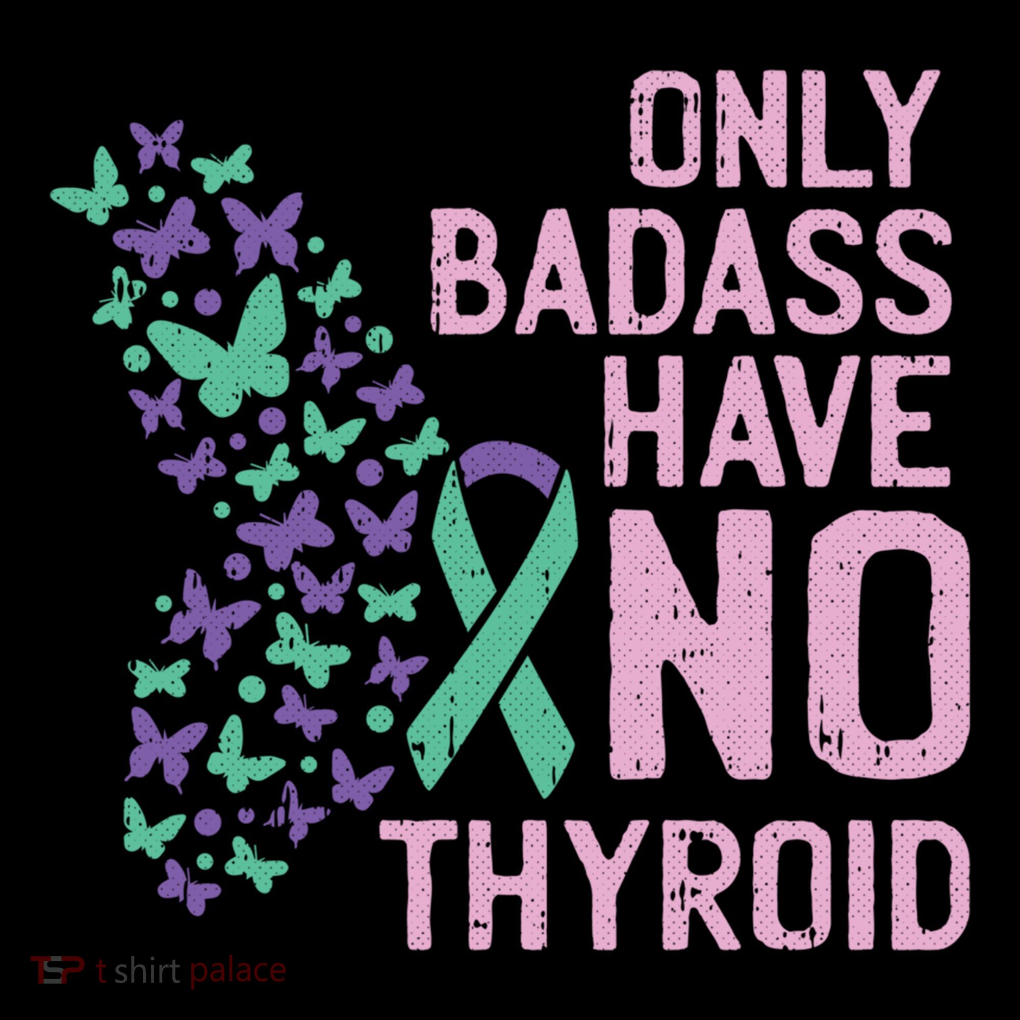 Only Badass Have No Thyroid Cancer Awareness Survivor Gift Coffee Mug