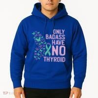 Only Badass Have No Thyroid Cancer Awareness Survivor Gift Hoodie thumb 2