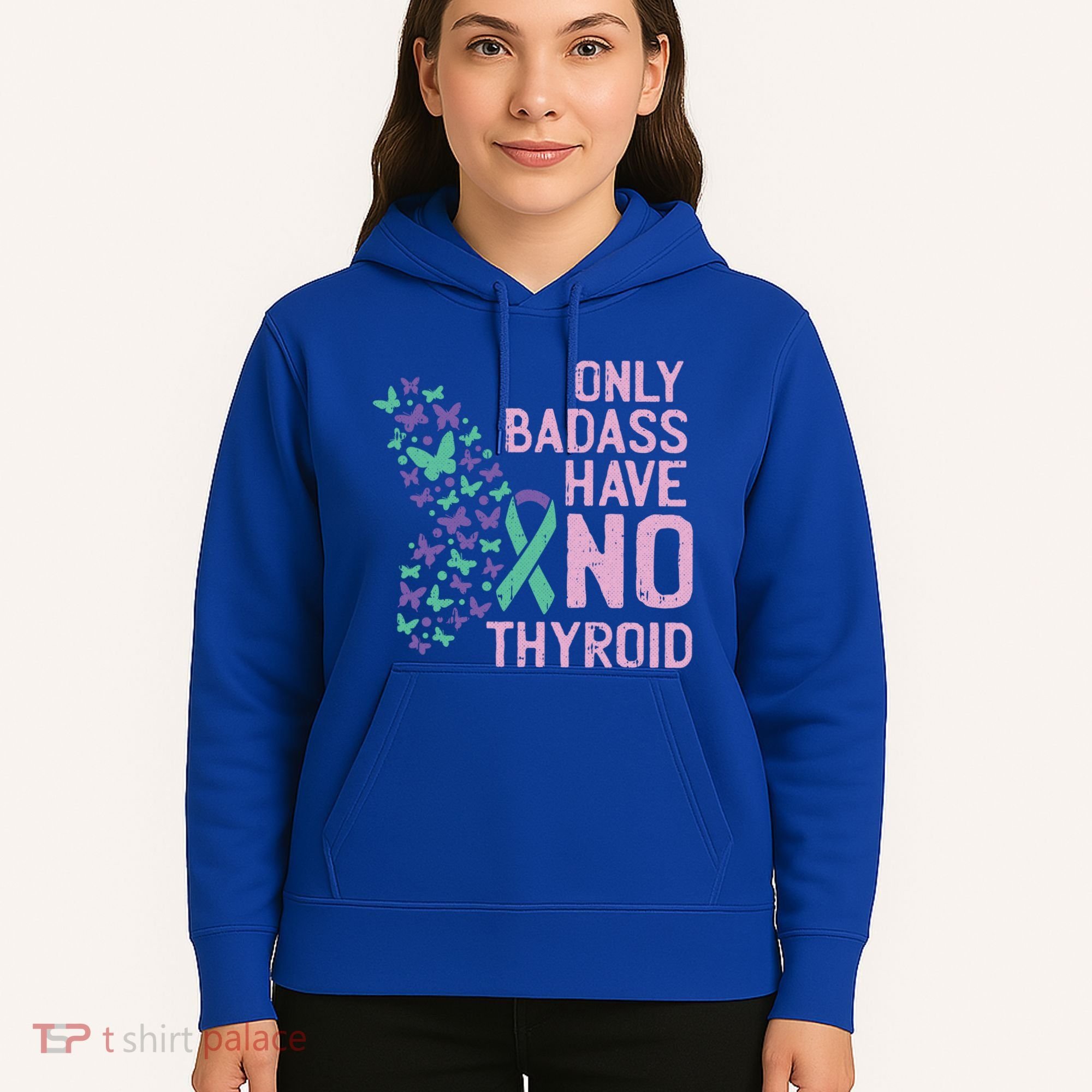 Only Badass Have No Thyroid Cancer Awareness Survivor Gift Hoodie