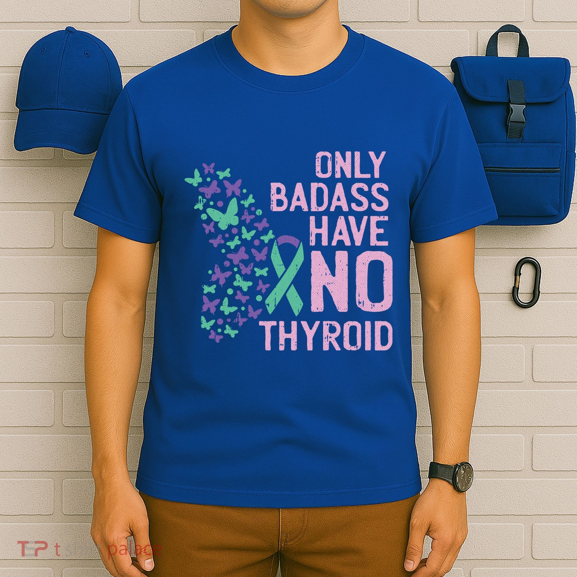Only Badass Have No Thyroid Cancer Awareness Survivor Gift T-Shirt