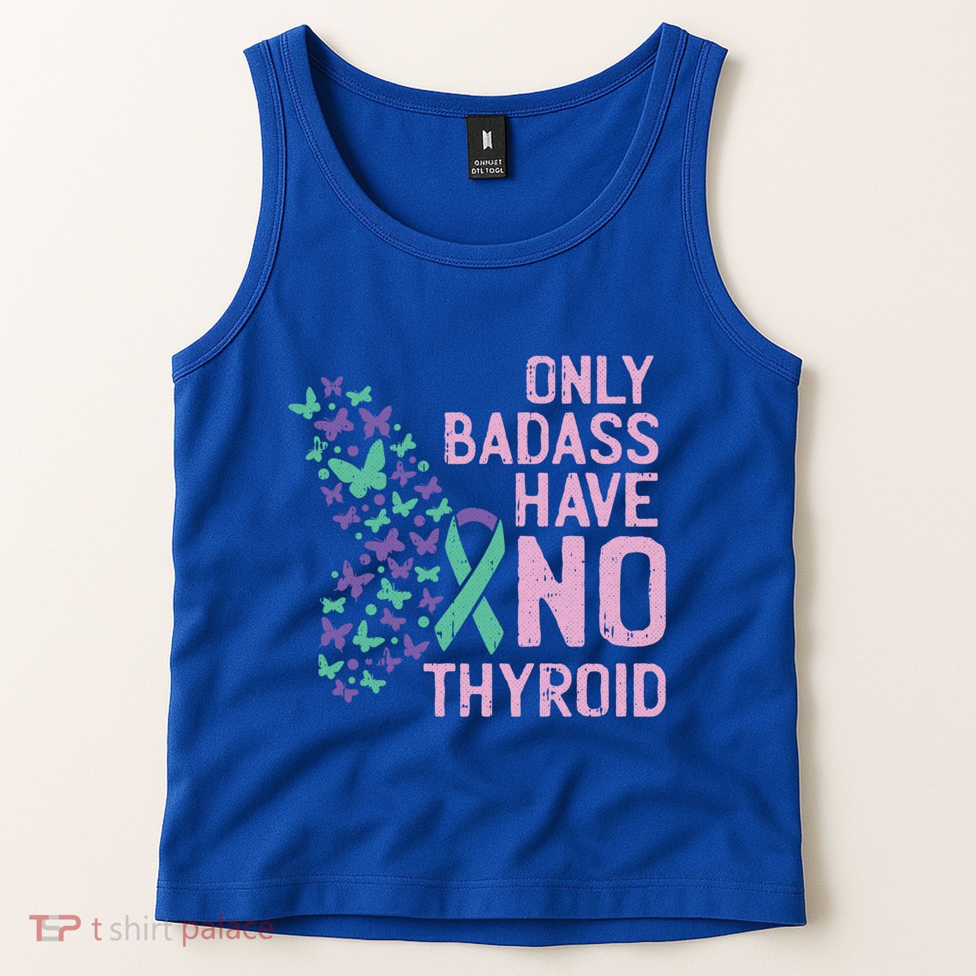 Only Badass Have No Thyroid Cancer Awareness Survivor Gift Tank Top
