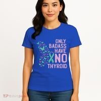 Only Badass Have No Thyroid Cancer Awareness Survivor Gift Women's T-Shirt thumb 4