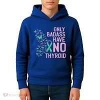 Only Badass Have No Thyroid Cancer Awareness Survivor Gift Kids Hoodie thumb 4