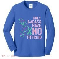 Only Badass Have No Thyroid Cancer Awareness Survivor Gift Kids Long Sleeve Shirt thumb 0