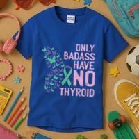 Only Badass Have No Thyroid Cancer Awareness Survivor Gift Kids T-Shirt thumb 3