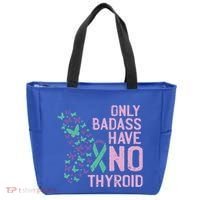 Only Badass Have No Thyroid Cancer Awareness Survivor Gift Tote Bag thumb 0