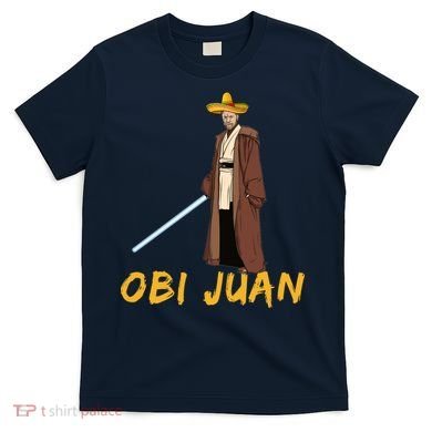 Obi Juan Funny Cinco De Mayo T-Shirt