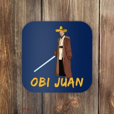 Obi Juan Funny Cinco De Mayo Coaster