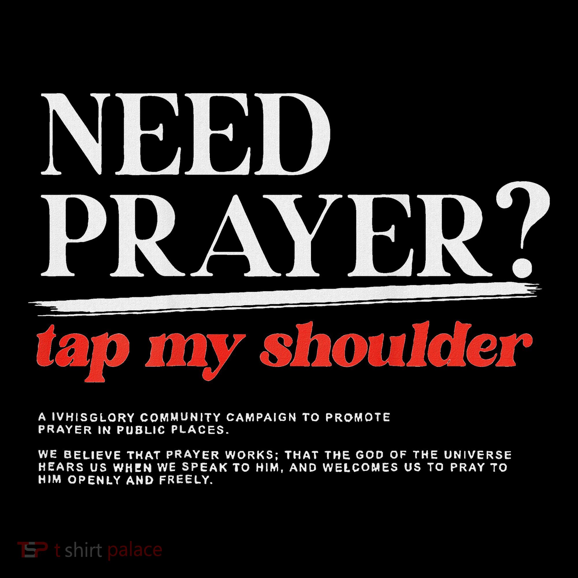 On Back Iv His Glory Need Prayer Tap My Shoulder Long Sleeve Shirt