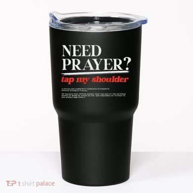 On Back Iv His Glory Need Prayer Tap My Shoulder Tumbler