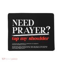 On Back Iv His Glory Need Prayer Tap My Shoulder Mousepad thumb 0