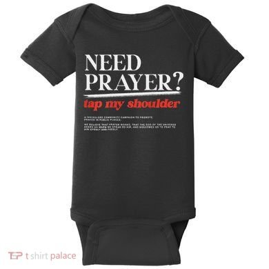 On Back Iv His Glory Need Prayer Tap My Shoulder Baby Bodysuit