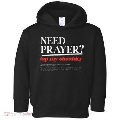 On Back Iv His Glory Need Prayer Tap My Shoulder Toddler Hoodie