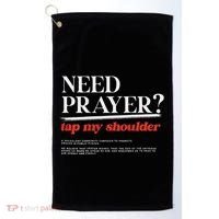 On Back Iv His Glory Need Prayer Tap My Shoulder Golf Towel thumb 0