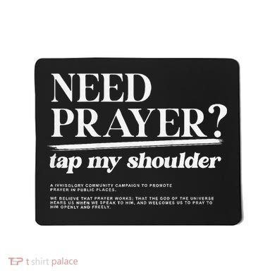 On Back Iv His Glory Need Prayer Tap My Shoulder Mousepad